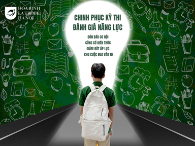 CHINH PHỤC CÁNH CỔNG CẤP BA VỚI KÌ THI ĐÁNH GIÁ NĂNG LỰC CỦA HOÀ BÌNH LA TROBE